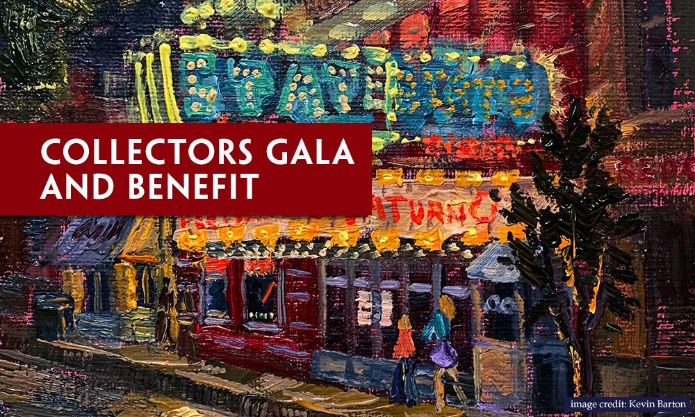 Collectors Gala and Benefit